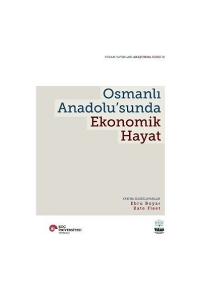 Osmanlı Anadolu'sunda Ekonomik Hayat / Kate Fleet