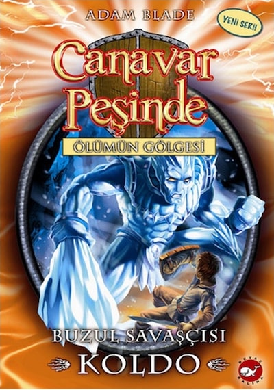 Beyaz Balina - Canavar Peşinde 28 - Buzul Savaşçısı Koldo