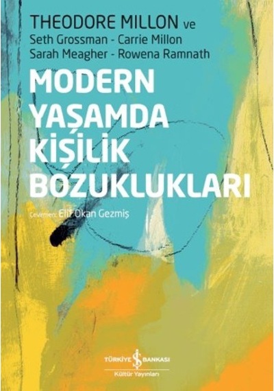 Modern Yaşamda Kişilik Bozuklukları - Carrie Million - İş Bankası Kültür Yayınları
