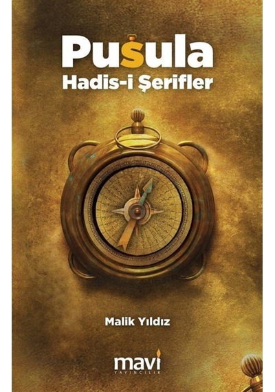Pusula Hadis-i Şerifler / Malik Yıldız 9786059899369