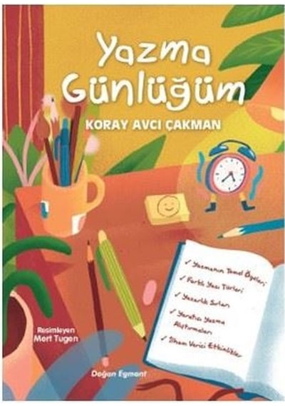 Yazma Günlüğüm - Koray Avcı Çakman - Doğan ve Egmont Yayıncılık