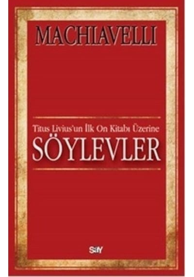 Söylevler - Machiavelli - Say Yayınları