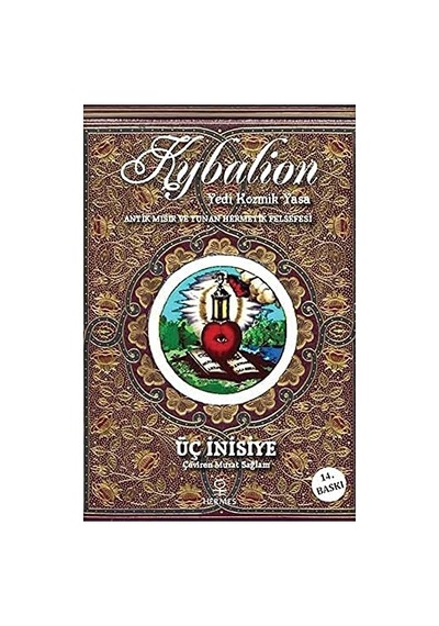 Kybalion: Yedi Kozmik Yasa: Antik Mısır Ve Yunan Hermetik Felsefesi Sku: Smgstk76510eaded