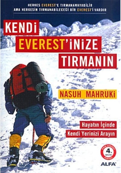 Kendi Everestinize Tırmanın; Hayatın İçinde Kendi Yerinizi Arayın - Nasuh Mahruki
