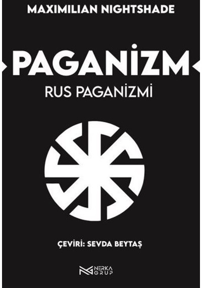 Paganizm - Rus Paganizmi - Maximilian Nightshade - Nerka Grup