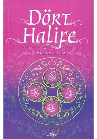 Dört Halife  - Necdet Kahveci  - Alya Yayınları