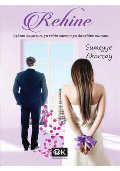 Rehine - Sümeyye Akarçay - Optimum Kitap