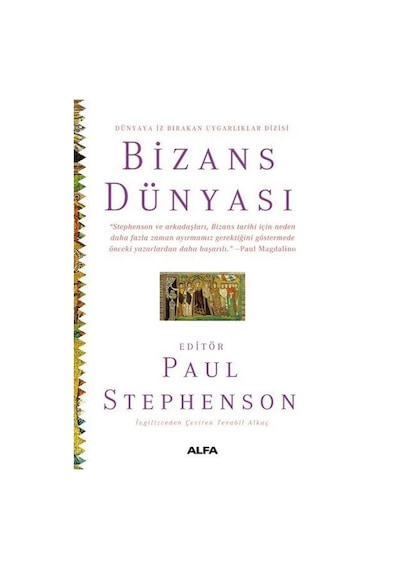 Bizans Dünyası (Karton Kapak) / Paul Stephenson
