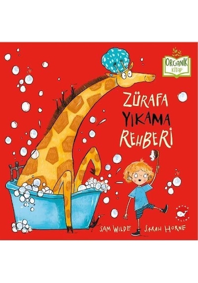 Zürafa Yıkama Rehberi / Organik Kitap / Sam Wilde