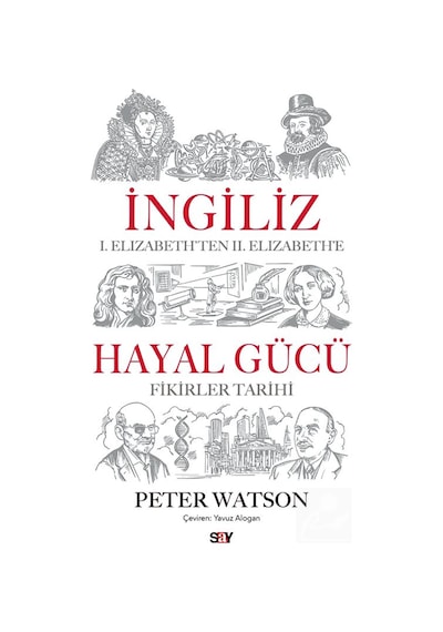 İngiliz Hayal Gücü & I. Elizabeth'ten Iı. Elizabeth'e Fikirler...