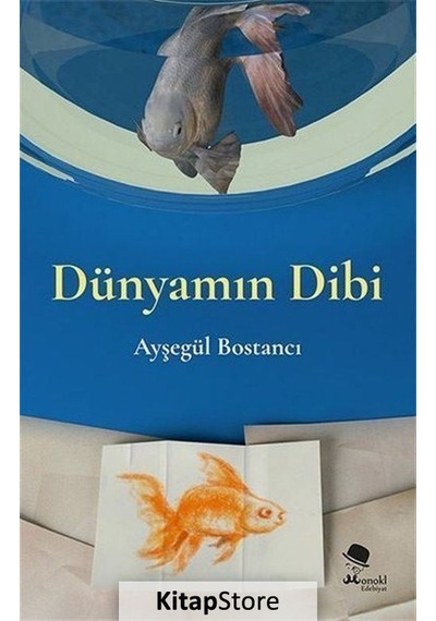 Dünyamın Dibi - Ayşegül Bostancı