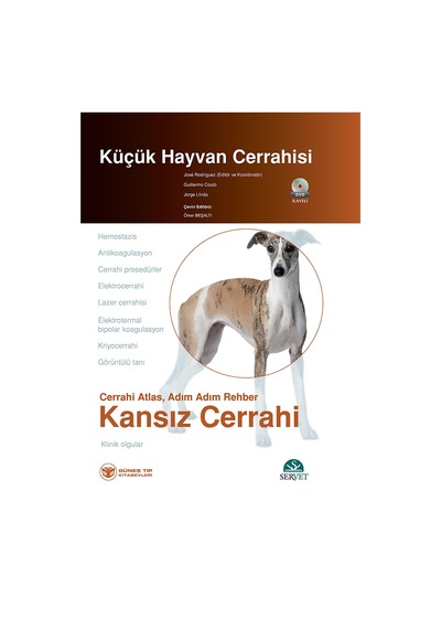 Küçük Hayvan Cerrahisi - Kansız Cerrahi (Cerrahi Atlas. Adım Adı