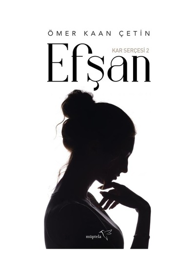 Kar Serçesi 2 - Efşan - Ömer Kaan Çetin - Müptela Yayınları