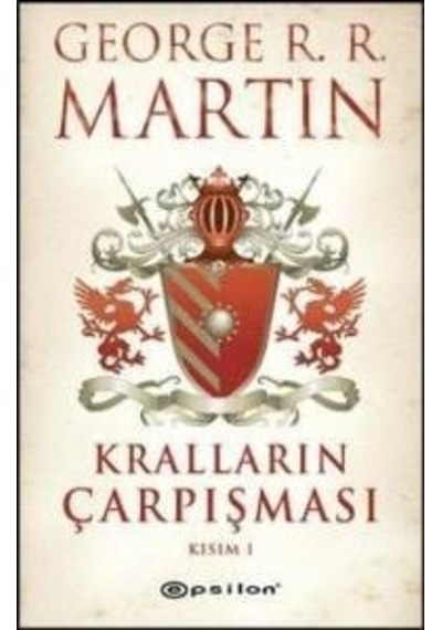 Epsilon Yayınları Kralların Çarpışması Kısım 1 G.R.R.Martin