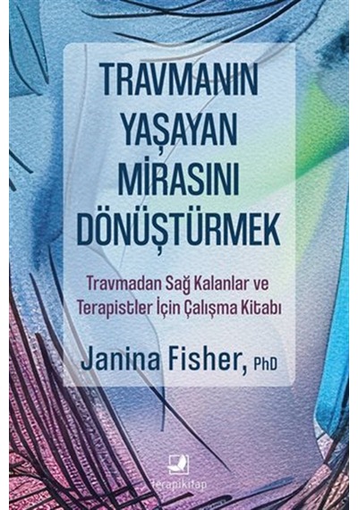 Travmanın Yaşayan Mirasını Dönüştürmek / Travmadan Sağ Kalanla...