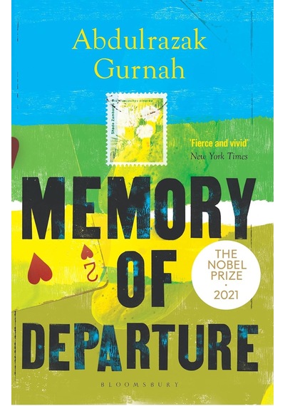 Memory Of Departure: By The Winner Of The Nobel Prize İn Literature 2021