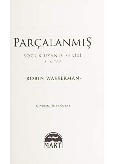 Soğuk Uyanış Serisi 3. Kitap Parçalanmış