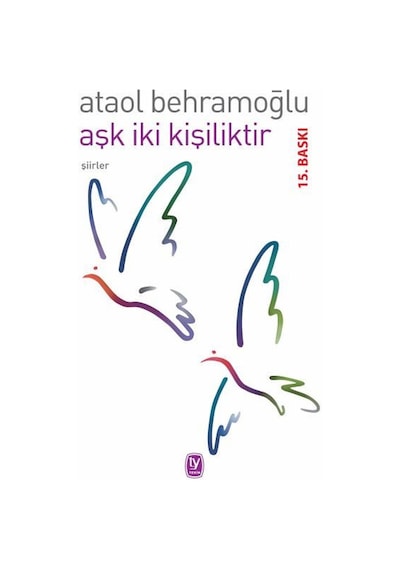 Aşk İki Kişiliktir