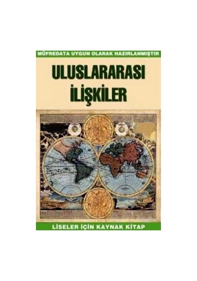 Uluslararası İlişkiler: Liseler İçin Kaynak Kitap Müredata Uygun Olarak Hazırlanmış Tayyar Arı