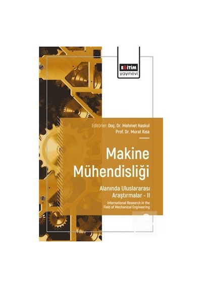 Makine Mühendisliği Alanında Uluslararası Araştırmalar Iı / Ko...