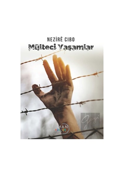Mülteci Yaşamlar - Nezire Cibo - Liman Kültür Yayınevi