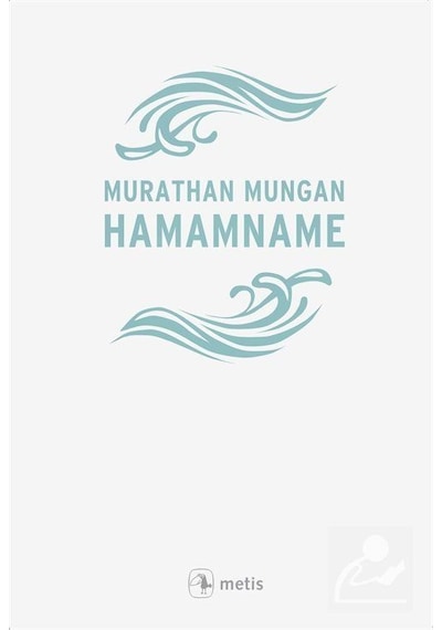 Mercankitap Hamamname / Murathan Mungan