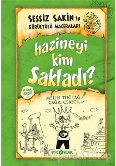 Sessiz Sakin'in Gürültülü Maceraları 5 - Hazineyi Kim Sakladı? - Melih Tuğtağ - Genç Hayat