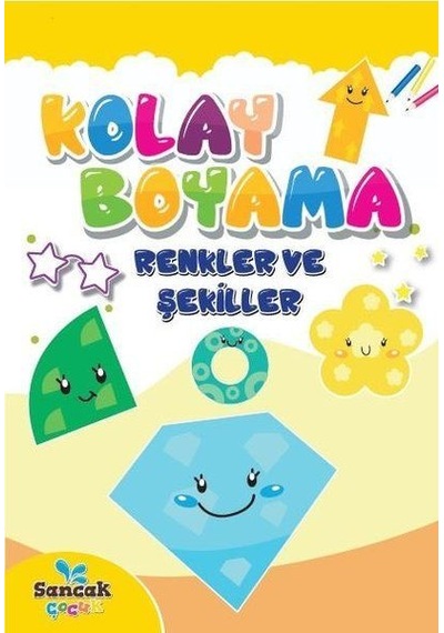 Kolay Boyama - Renkler ve Şekiller- Sancak Çocuk