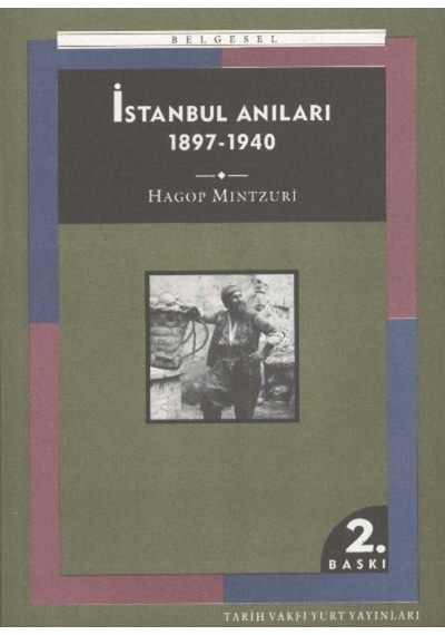 Istanbul Anıları 1897-1940 Hagop Mintzuri 198448991