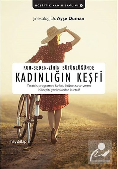 Ruh-beden-zihin Bütünlüğünde Kadınlığın Keşfi - Dr. Ayşe Duman