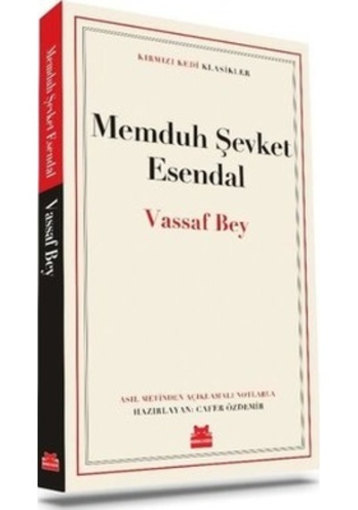 Vassaf Bey - Kırmızı Kedi Klasikler - Memduh Şevket Esendal - Kırmızı Kedi