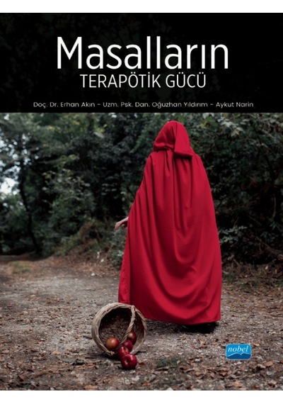 Masalların Terapötik Gücü - Erhan Akın -  Oğuzhan Yıldırım - Nobel Akademik Yayıncılık