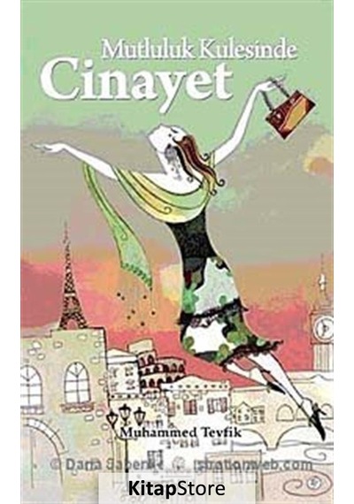 Mutluluk Kulesinde Cinayet - Muhammed Tevfik - Kyrhos Yayınları