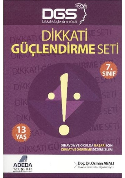 Dikkati Güçlendirme Seti - 7. Sınıf - 13 Yaş - Osman Abalı - Adeda