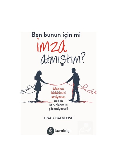 Ben Bunun İçin Mi İmza Atmıştım / Dr. Tracy Dalgleish
