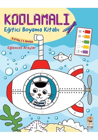 Eğlenceli Araçlar 4 - 5 Yaş - Kodlamalı Eğitici Boyama Kitabı - 1.Seviye - Sincap Kitap