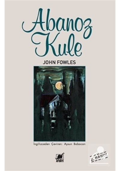 Abanoz Kule - John Fowles