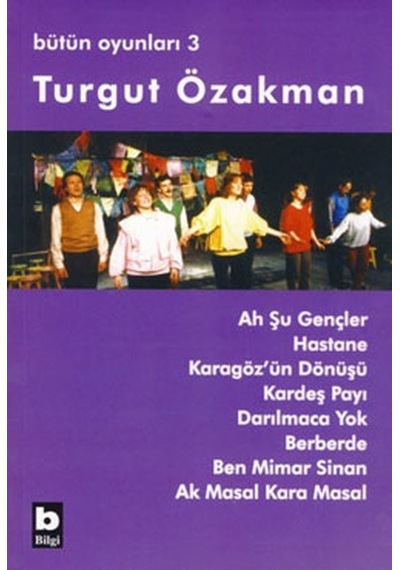 Bütün Oyunları 3 - Ah Şu Gençler