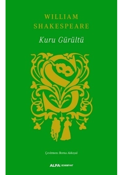 Kuru Gürültü - William Shakespeare - Alfa Yayıncılık