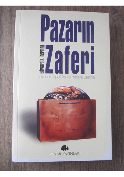 Pazarın Zaferi Ekonomi Politika ve Medya Üzerine