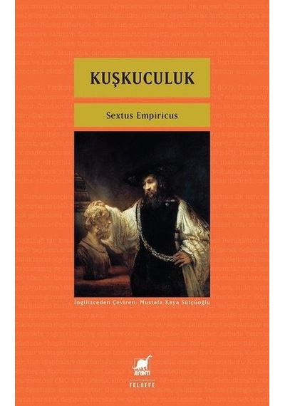 Kuşkuculuk - Sextus Empiricus - Ayrıntı Yayınları
