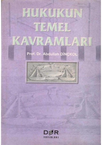 Hukuka Giriş Hukukun Temel Kavramları
