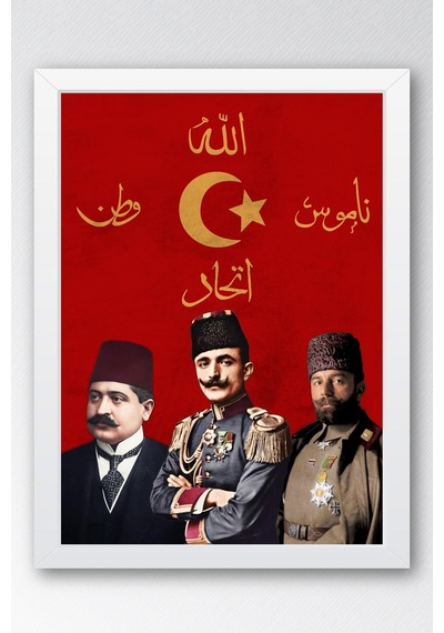 İttihat Terakki Paşaları Çerçeveli Tablo - Enver Cemal Talat Paşalar - İttihat Terakki Sancağı