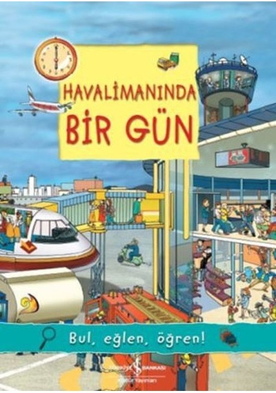 Havalimanında Bir Gün - Olivia Brookes - İş Bankası Kültür Yayınları