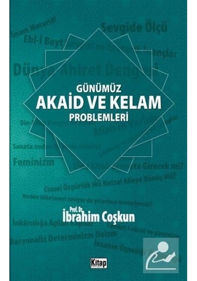 Günümüz Akaid ve Kelam Problemleri - İbrahim Coşkun - Kitap Dünyası