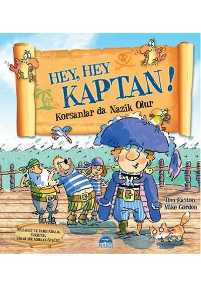 Hey Hey Kaptan! - Mike Gordon - Martı Yayınları