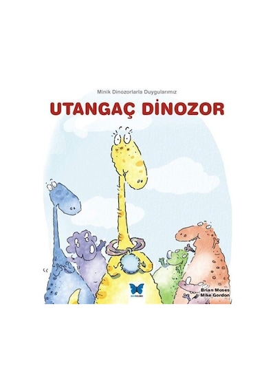 Utangaç Dinozor / Brian Moses