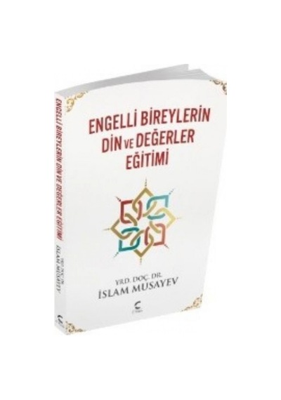 Engelli Bireylerin Din ve Değerler Eğitimi İslam Musayev C PLAN 9786059883467