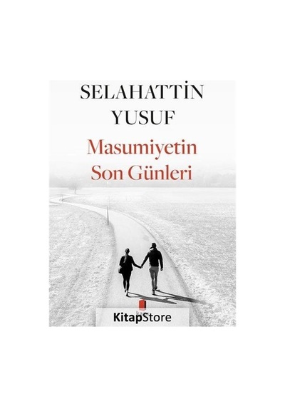 Masumiyetin Son Günleri - Selahattin Yusuf - Kapı Yayınları