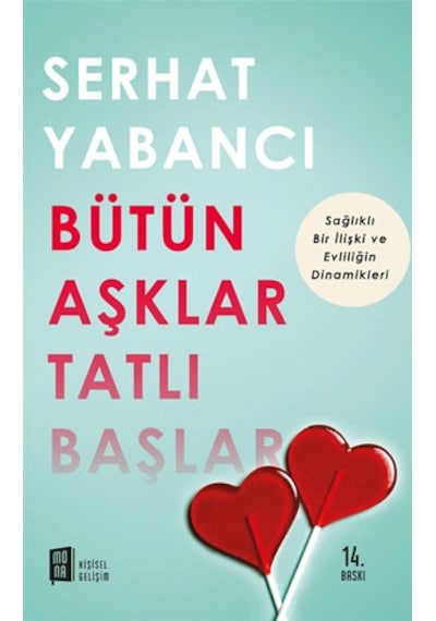 Bütün Aşklar Tatlı Başlar - Serhat Yabancı - Mona